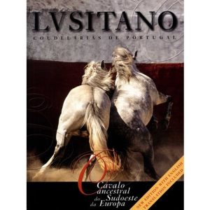 Cavalo Ancestral do Sudoeste da Europa: Coudelarias de Portugal (Bilingue)
