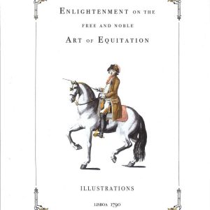 Enlightenment on the Free and Noble Art of Equitation
