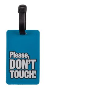 Tag para bagagem em silicone “Please Don’t Touch!” (Azul)